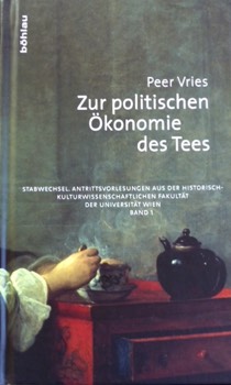 Zur politischen Ökonomie des Tees, Peer Vries